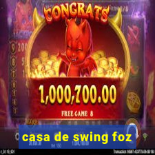 casa de swing foz